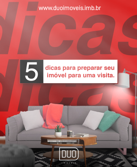 5 dicas para preparar o imóvel para uma visita